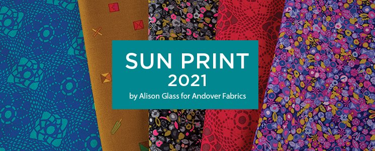 Sun Print 2021 by Alison Glass for Andover Fabrics