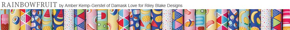 Rainbowfruit by Amber Kemp-Gerstel of Damask Love for Riley Blake Designs