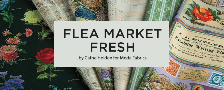 Flea Market Fresh by Cathe Holden for Moda Fabrics