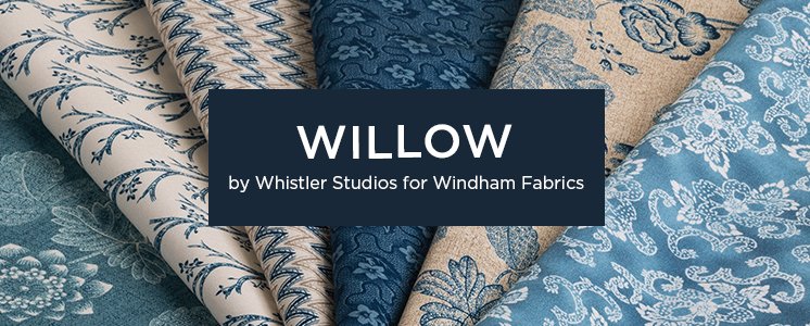 Willow by Whistler Studios for Windham Fabrics