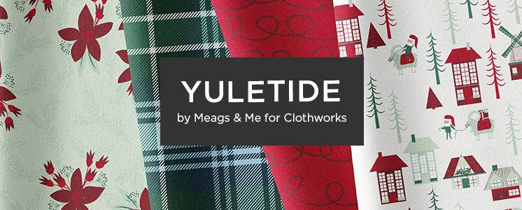 Yuletide by Meags & Me for Clothworks