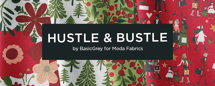 Hustle & Bustle by BasicGrey for Moda Fabrics