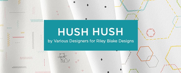 Hush Hush by Various Designers for Riley Blake Designs