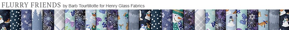 Flurry Friends by Barb Tourtillotte for Henry Glass Fabrics