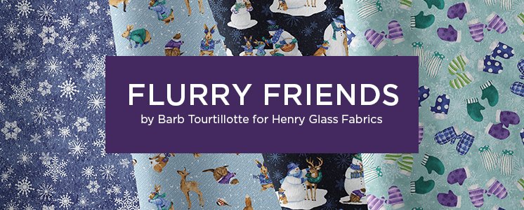 Flurry Friends by Barb Tourtillotte for Henry Glass Fabrics