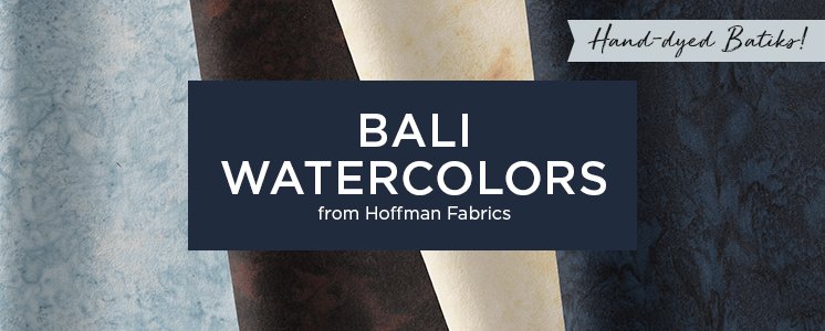 Bali Watercolors from Hoffman Fabrics