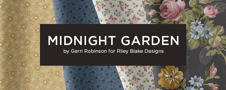 Midnight Garden by Gerri Robinson for Riley Blake Designs
