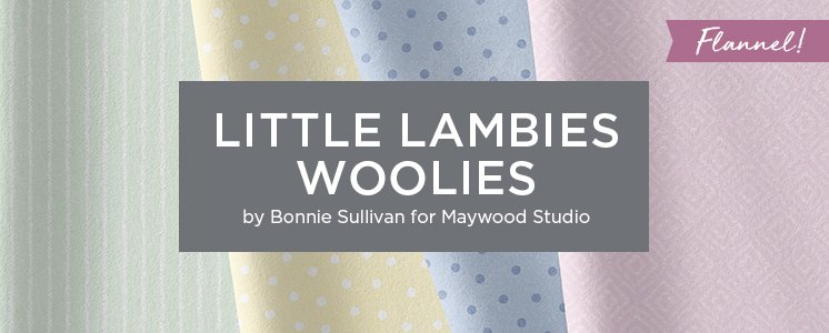 Little Lambies Woolies by Bonnie Sullivan for Maywood Studio