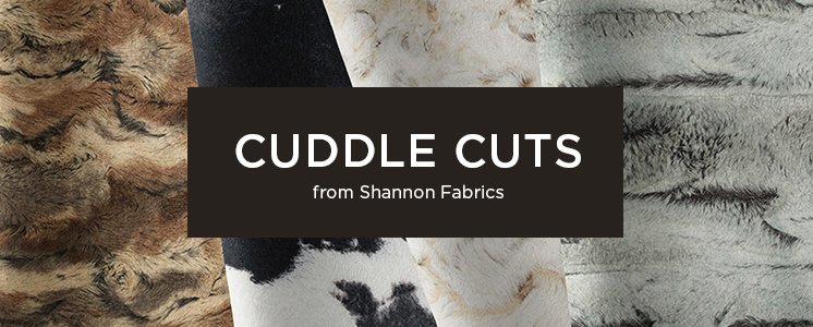 Cuddle Cuts from Shannon Fabrics