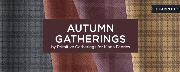 Autumn Gatherings by Primitive Gatherings for Moda Fabrics
