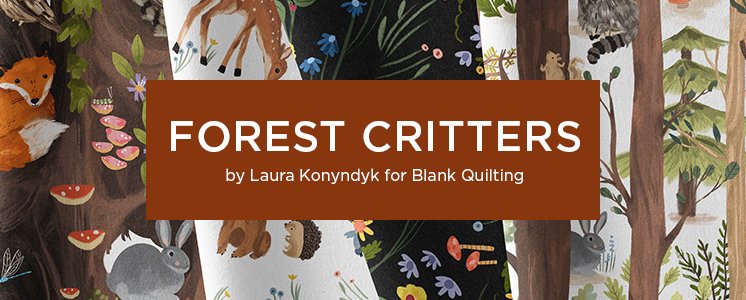 Forest Critters by Laura Konyndyk for Blank Quilting