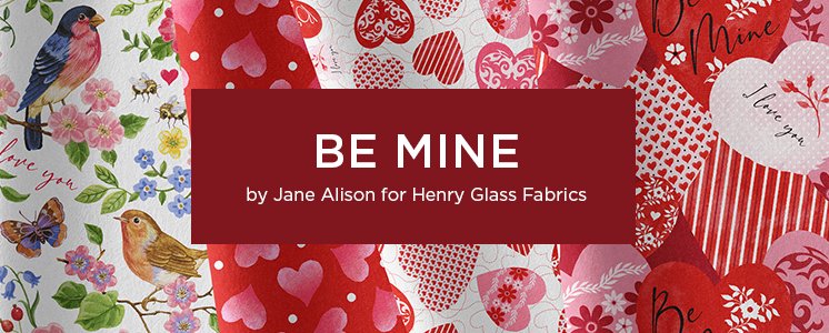 Be Mine by Jane Alison for Henry Glass Fabrics