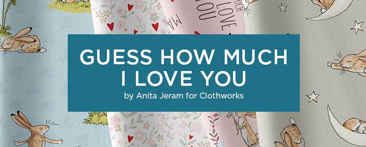 Guess How Much I Love You by Anita Jeram for Clothworks