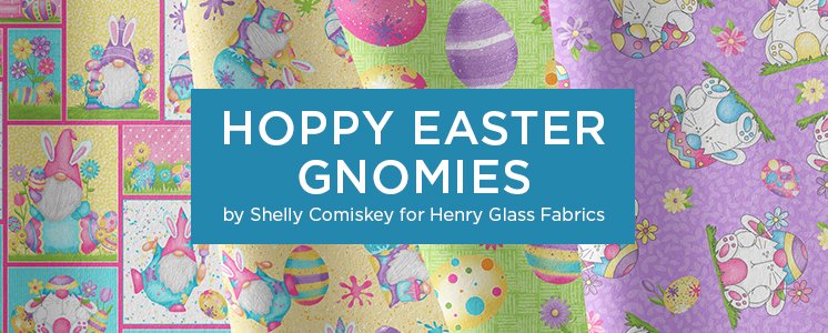 Hoppy Easter Gnomies by Shelley Comiskey for Henry Glass Fabrics