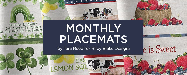 Monthly Placemats by Tara Reed for Riley Blake Designs