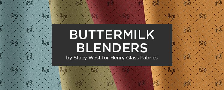 Buttermilk Blenders by Stacy West for Henry Glass Fabrics