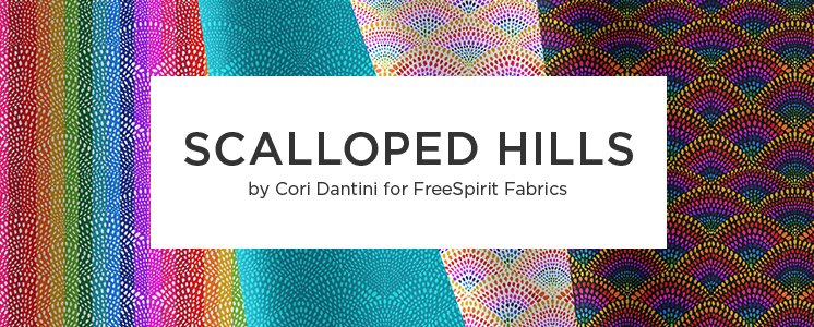 Scalloped Hills by Cori Dantini for FreeSpirit Fabrics