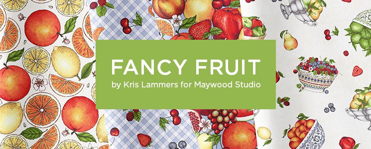 Fancy Fruit by Kris Lammers for Maywood Studio