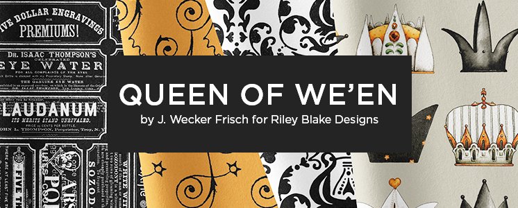 Queen of We'en by J. Wecker Frisch for Riley Blake Design