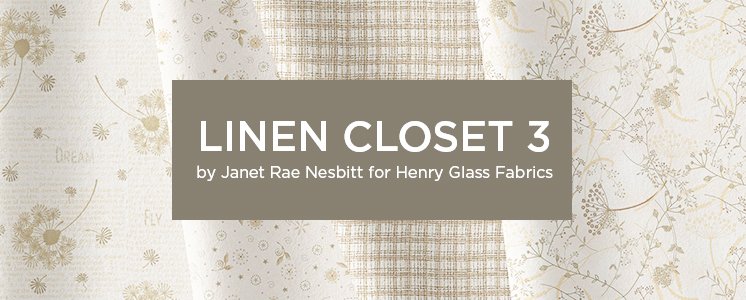 Linen Closet 3 by Janet Rae Nesbitt for Henry Glass Fabrics