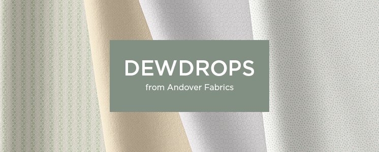 Dewdrops from Andover Fabrics