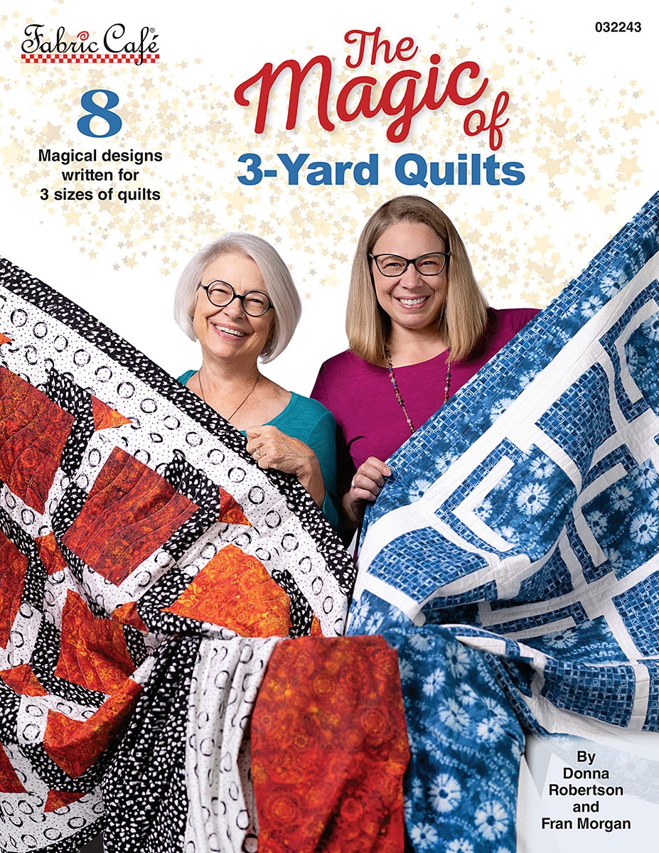 Fabric Cafe The Magic of 3 Yard Quilts