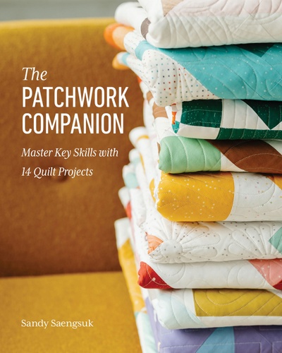 Image of The Patchwork Companion: Master Key Quilting Skills with 14 Quilt Projects