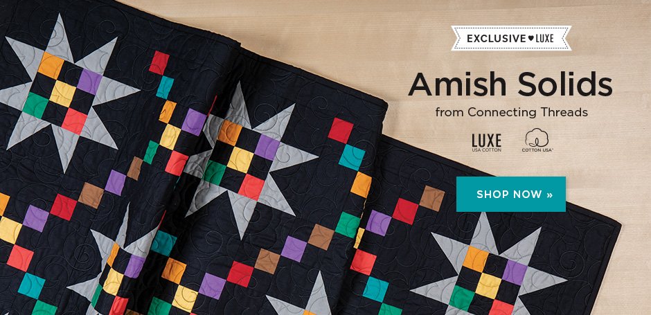 Amish Solids - Exclusively from Connecting Threads